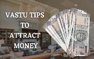 vastu-tips-do-these-things-to-attract-money-wealth-and-prosperity